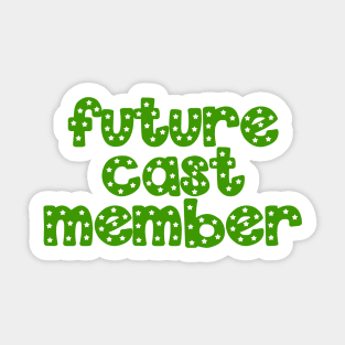 Future Cast Member Green Sticker